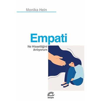 Empati - Ne Hissettiğini Anlıyorum Monika Hein