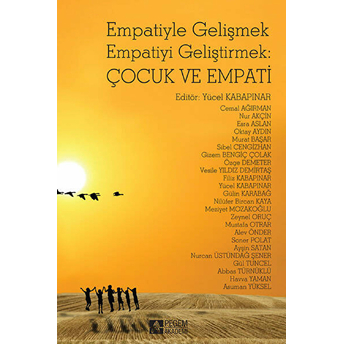 Empatiyle Gelişmek Empatiyi Geliştirmek: Çocuk Ve Empati Kolektif