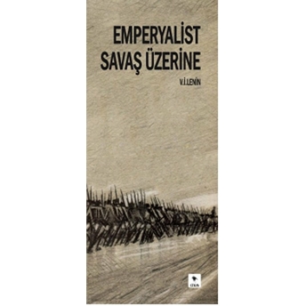 Emperyalist Savaş Üzerine