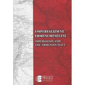 Emperyalizm Ve Ermeni Meselesi / Imperialism And The Armenian Issue