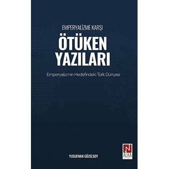 Emperyalizme Karşı Ötüken Yazıları Kolektif