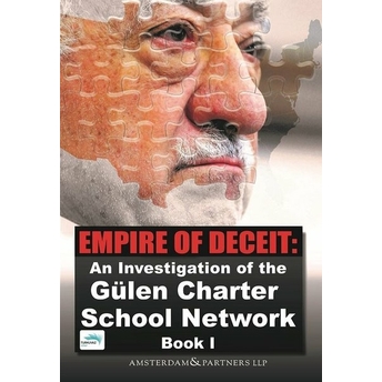 Empire Of Deceit:an Investigation Of The Gülen Charter School Network Book 1 Kolektif