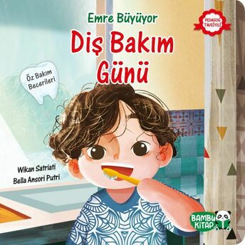 Emre Büyüyor - Diş Bakım Günü Wikan Satriati