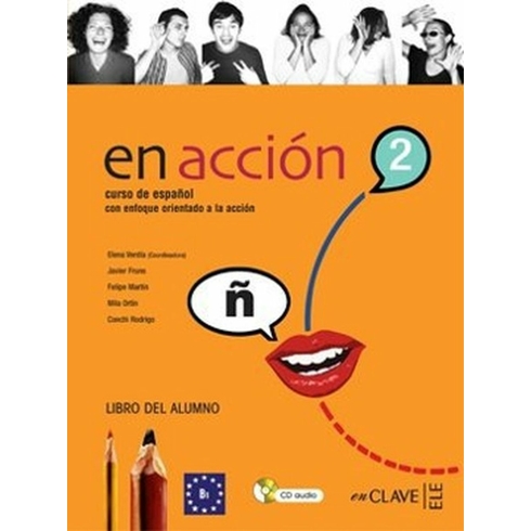 En Acción 2 Libro Del Alumno (Ders Kitabı +Audio Descargable) Ispanyolca Orta Seviye-Elena Verdia