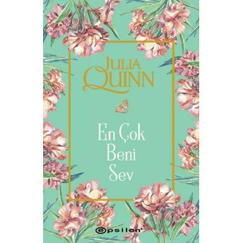 En Çok Beni Sev Julia Quinn