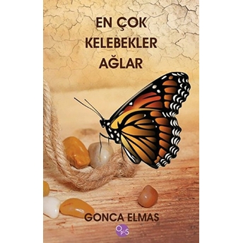 En Çok Kelebekler Ağlar (Ciltli)