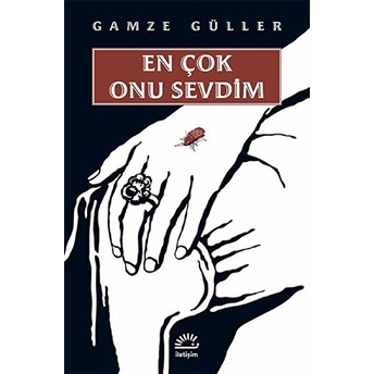 En Çok Onu Sevdim Gamze Güller