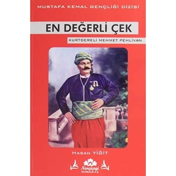 En Değerli Çek - Mustafa Kemal Gençliği Dizisi Hasan Yiğit