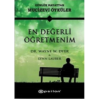 En Değerli Öğretmenim (Ciltli) Wayne W. Dyer - Lynn Lauber