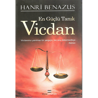 En Güçlü Tanık Vicdan