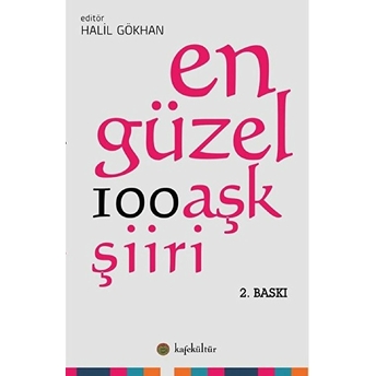 En Güzel 100 Aşk Şiiri-Halil Gökhan