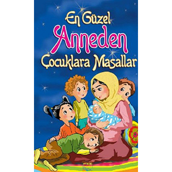 En Güzel Babadan Çocuklara Masallar