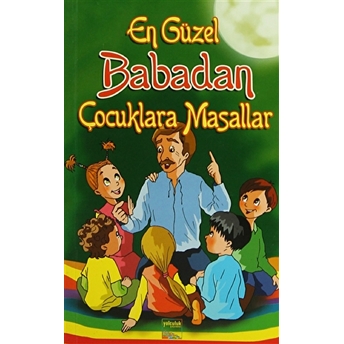 En Güzel Babadan Çocuklara Masallar