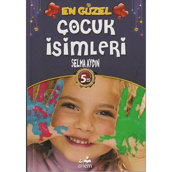 En Güzel Çocuk Isimleri Selma Aydın