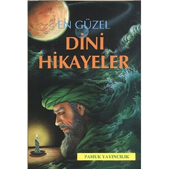 En Güzel Dini Hikayeler (Hikaye-001) Ahmed Şihabüddin El-Kalyubi