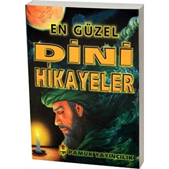 En Güzel Dini Hikayeler (Hikaye-002) Cep Boy Ahmed Şihabüddin El Kalyubi