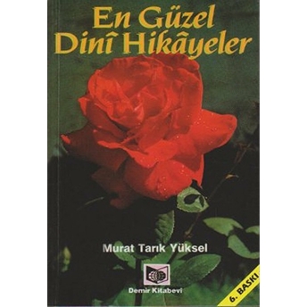 En Güzel Dini Hikayeler Murat Tarık Yüksel