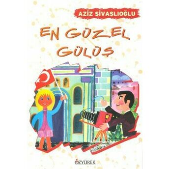 En Güzel Gülüş Aziz Sivaslıoğlu