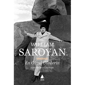 En Güzel Günlerin William Saroyan