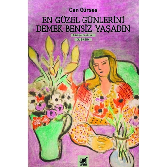 En Güzel Günlerini Demek Bensiz Yaşadın Can Gürses