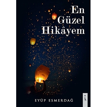 En Güzel Hikayem