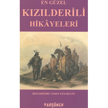 En Güzel Kızılderili Hikayeleri Kolektif