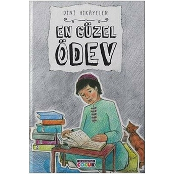 En Güzel Ödev - Dini Hikayeler Kadriye Bayraktar