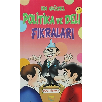 En Güzel Politika Ve Deli Fıkraları Kolektif