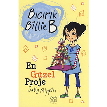 En Güzel Proje / Bıcırık Billie B Sally Rippin