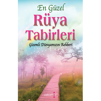 En Güzel Rüya Tabirleri Alev Aksakal