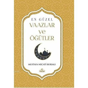 En Güzel Vaazler Öğütler Mustafa Necati Bursalı