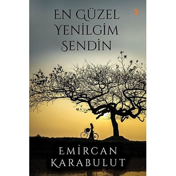 En Güzel Yenilgim Sendin - Emircan Karabulut