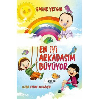 En Iyi Arkadaşım Büyüyor Emine Yetgin