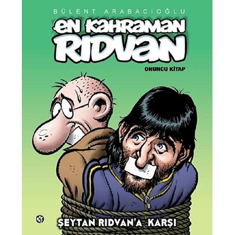 En Kahraman Rıdvan 10 - Şeytan Rıdvan'a Karşı Bülent Arabacıoğlu