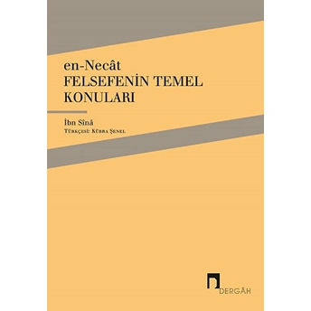 En-Necat - Felsefenin Temel Konuları Ibn Sina