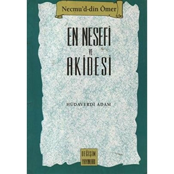 En Nesefi Ve Akidesi Hüdaverdi Adam