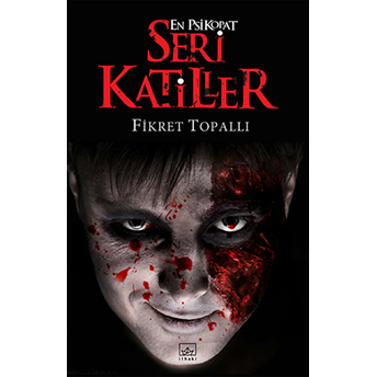 En Psikopat Seri Katiller 3 Fikret Topallı