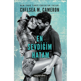 En Sevdiğim Hatam Chelsea M. Cameron