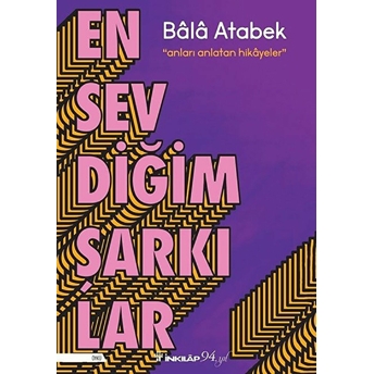 En Sevdiğim Şarkılar Bala Atabek