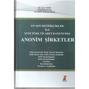 En Son Değişiklikler Ile Yeni Türk Ticaret Kanununda Anonim Şirketler Ciltli Fazıl Aydın