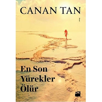 En Son Yürekler Ölür Canan Tan