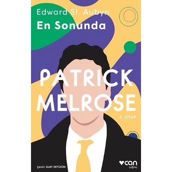 En Sonunda - Patrick Melrose 5. Kitap Edward St. Aubyn