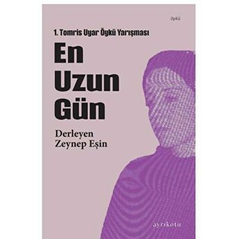 En Uzun Gün Zeynep Eşin