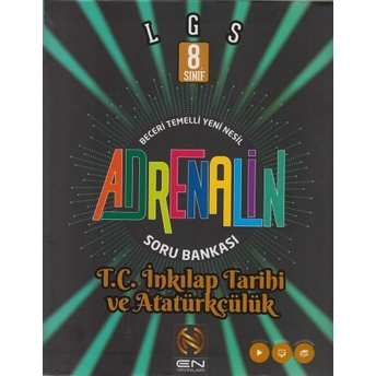 En Yayınları 8. Sınıf Lgs T.c. Inkılap Tarihi Ve Atatürkçülük Adrenalin Soru Bankası Komisyon