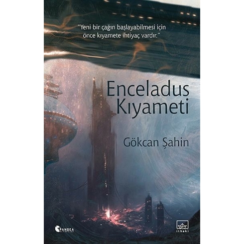 Enceladus Kıyameti Gökcan Şahin