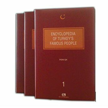 Encyclopedia Of Turkey'S Famous People (3 Kitap Takım) Ciltli Ihsan Işık