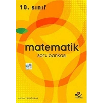 Endemik Yayınları  10. Sınıf Matematik Soru Bankası