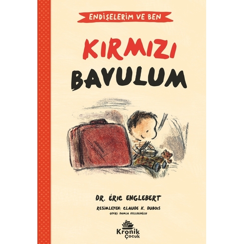 Endişelerim Ve Ben 2 Kırmızı Bavulum Dr. Érıc Englebert