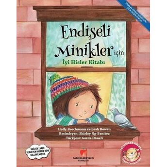 Endişeli Minikler Için Iyi Hisler Kitabı Holly Brochmann , Leah Bowen