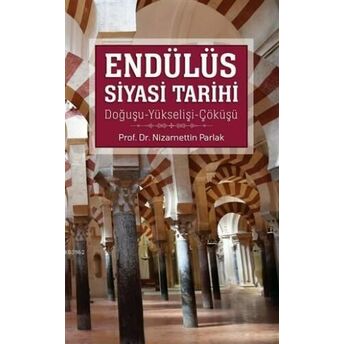 Endülüs Siyasi Tarihi (Kutulu 3 Kitap) Nizamettin Parlak